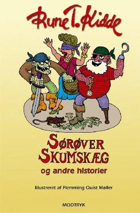 Sørøver Skumskæg og andre historier af Rune T. Kidde