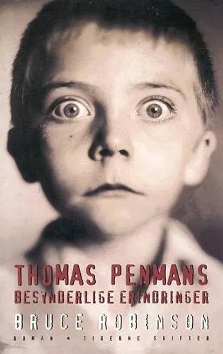 Thomas Penmans besynderlige erindringer af Bruce Robinson