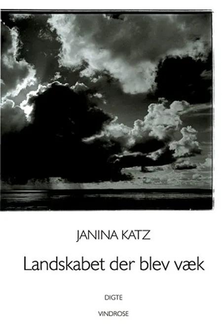 Landskabet der blev væk af Janina Katz