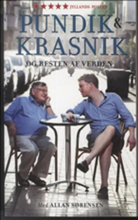 Pundik & Krasnik - og resten af verden af Allan Sørensen