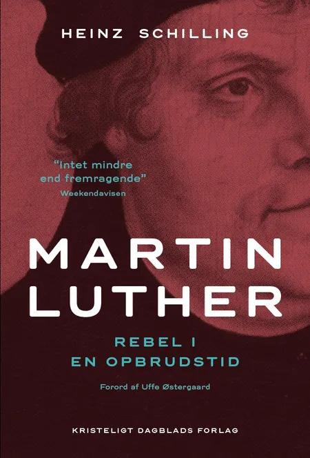 Martin Luther af Heinz Schilling