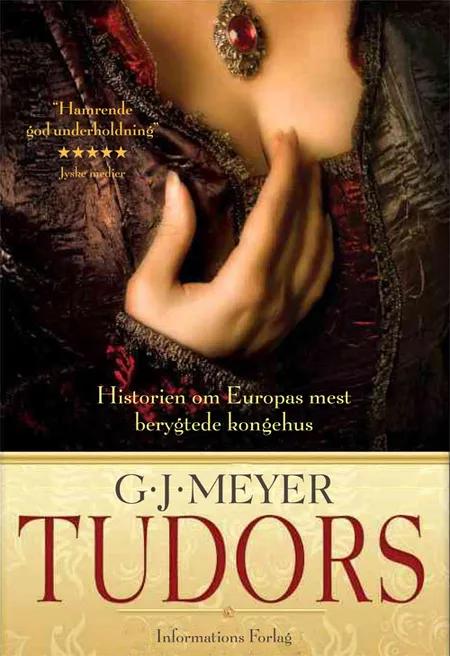 Tudors af G. J. Meyer