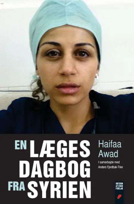En læges dagbog fra Syrien af Haifaa Awad