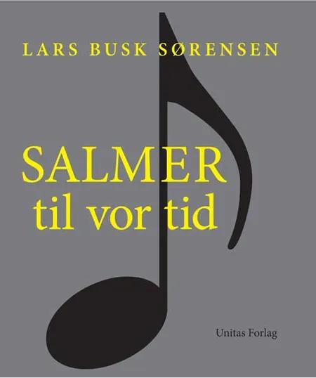 Salmer til vor tid af Lars Busk Sørensen