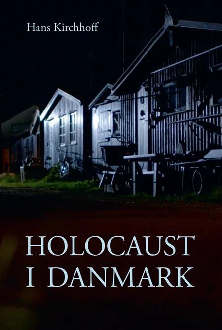 Holocaust i Danmark af Hans Kirchhoff