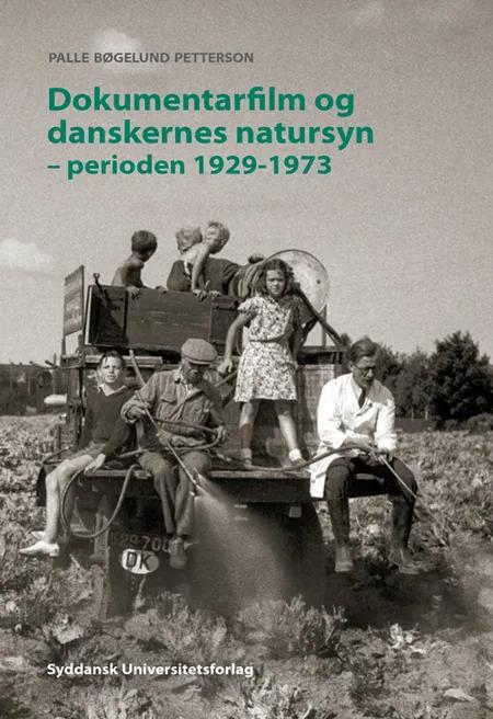 Dokumentarfilm og danskernes natursyn af Palle Bøgelund Petterson