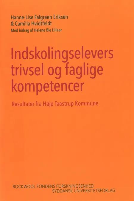 Indskolingselevers trivsel og faglige kompetencer af Hanne-Lise Falgreen Eriksen