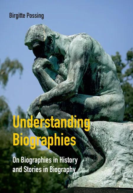 Understanding biographies af Birgitte Possing