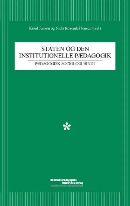 Staten og den institutionelle pædagogik af Knud Jensen