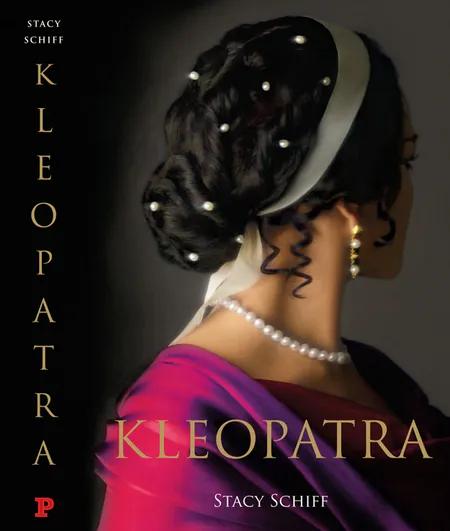 Kleopatra af Stacy Schiff