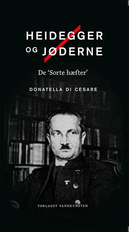 Heidegger og jøderne af Donatella Di Cesare