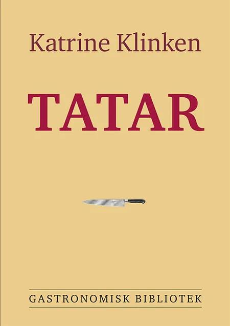 Tatar af Katrine Klinken