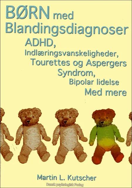 Børn med blandingsdiagnoser af Martin L. Kutscher
