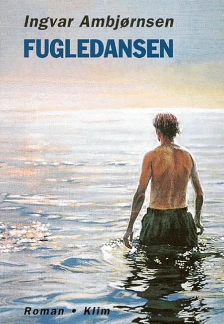 Fugledansen af Ingvar Ambjørnsen