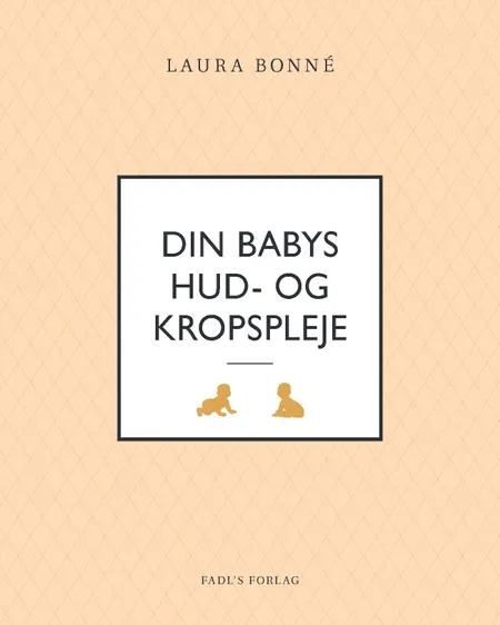 Din babys hud- og kropspleje af Laura Bonné