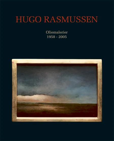 Oliemalerier 1958-2005 af Hugo Rasmussen