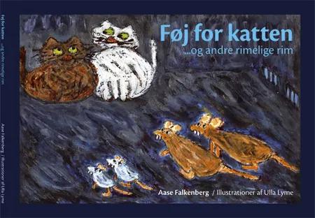 Føj for katten - og andre rimelige rim af Aase Falkenberg