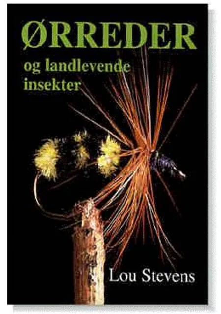 Ørreder og landlevende insekter af Lou Stevens