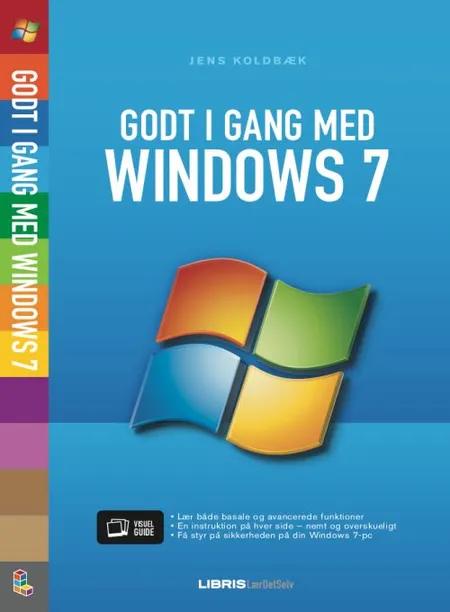 Godt i gang med Windows 7 af Jens Koldbæk