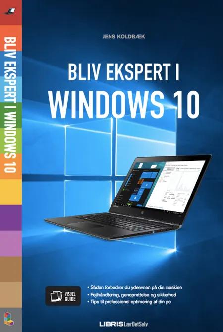 Bliv ekspert i Windows 10 af Jens Koldbæk