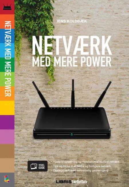 Netværk med mere power af Jens Koldbæk