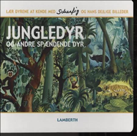 Jungledyr og andre spændende dyr af Lena Lamberth