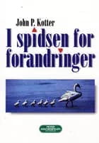 I spidsen for forandringer af John P. Kotter