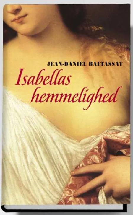 Isabellas hemmelighed af Jean-Daniel Baltassat