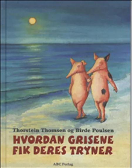Hvordan grisene fik deres tryner af Thorstein Thomsen