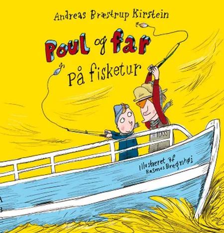 Poul og far på fisketur af Andreas Bræstrup Kirstein