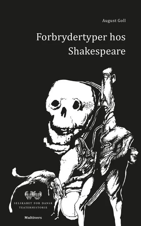Forbrydertyper hos Shakespeare af August Goll