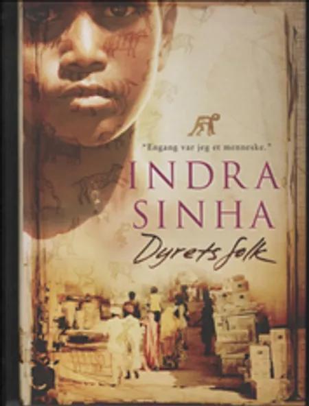 Dyrets folk af Indra Sinha