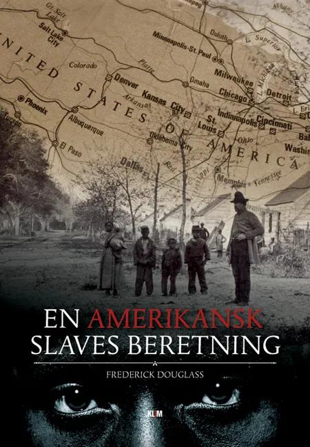En amerikansk slaves beretning af Frederick Douglass