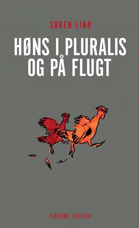 Høns i pluralis og på flugt af Søren Lind