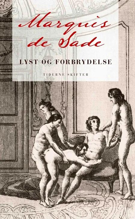 Lyst og forbrydelse af Marquis de Sade