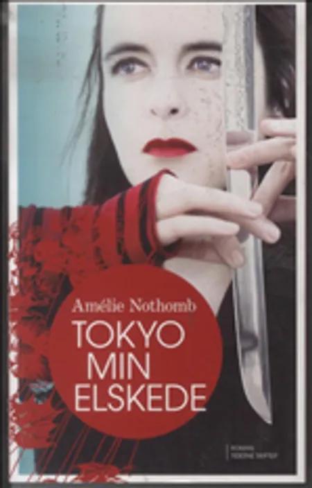 Tokyo min elskede af Amélie Nothomb