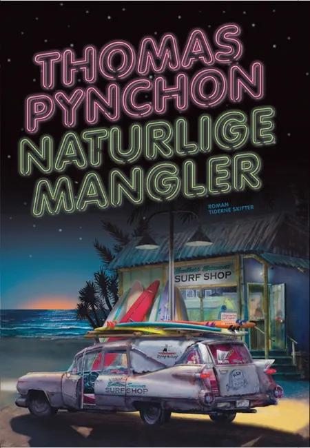 Naturlige mangler af Thomas Pynchon
