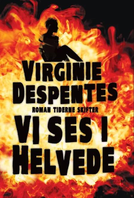 Vi ses i helvede af Virginie Despentes
