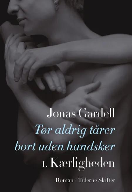 Kærligheden af Jonas Gardell