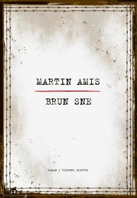 Brun sne af Martin Amis