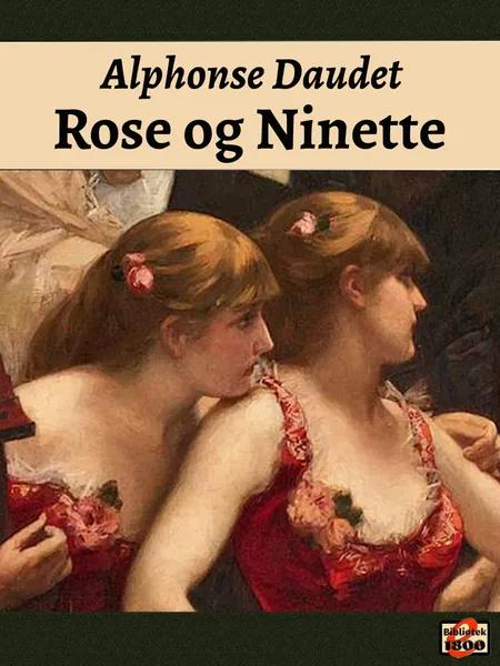 Rose og Ninette af Alphonse Daudet