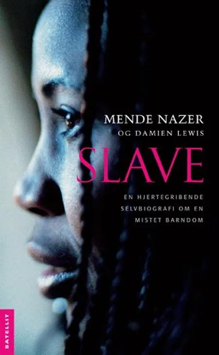 Slave af Mende Nazer