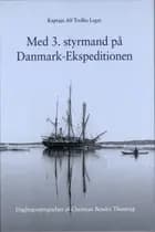Med 3. styrmand på Danmark-ekspeditionen