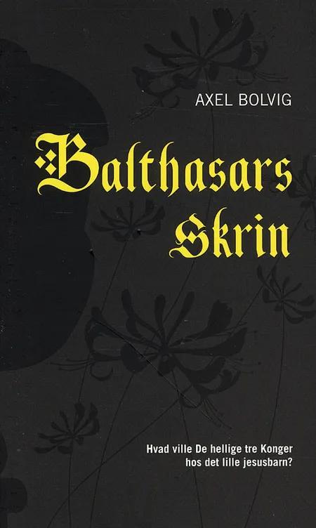 Balthasars skrin af Axel Bolvig