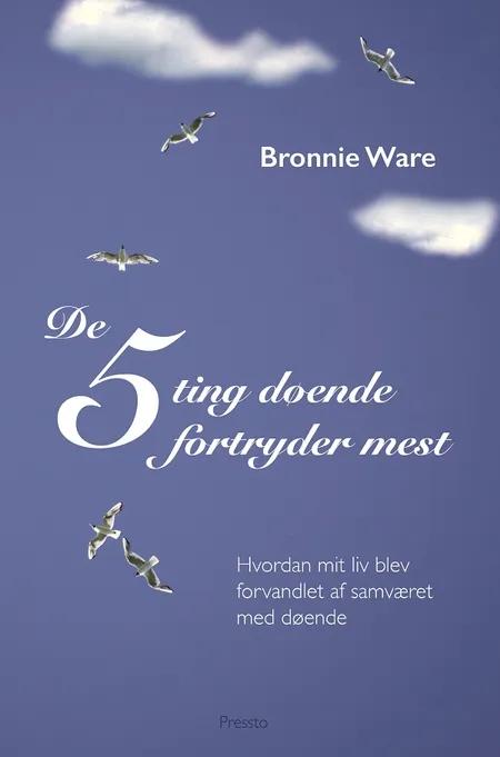 De 5 ting døende fortryder mest af Bonnie Ware