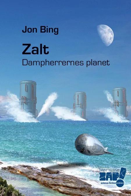 Zalt - dampherrernes planet af Jon Bing