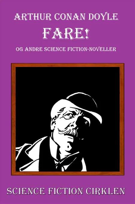 Fare! og andre science fiction-historier af Arthur Conan Doyle