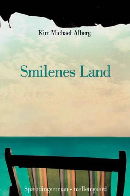 Smilenes land af Kim Michael Alberg