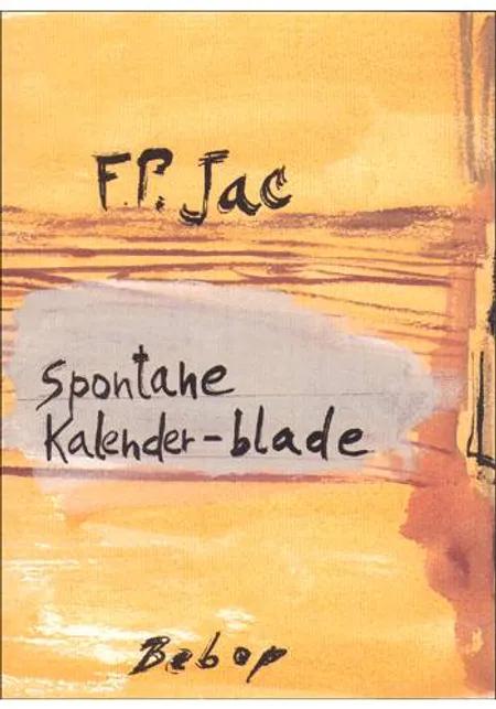 Spontane kalender-blade af F. P. Jac