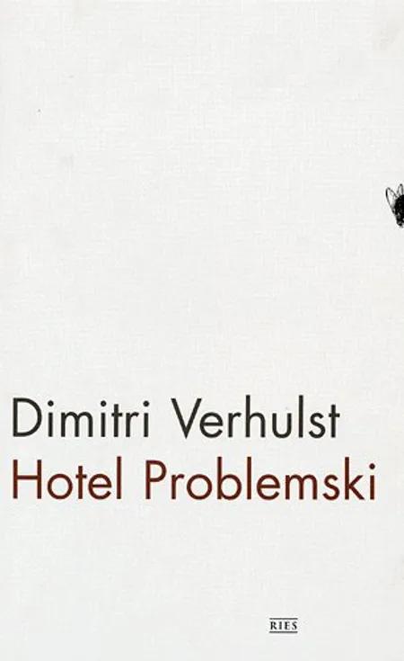 Hotel Problemski af Dimitri Verhulst